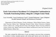Early Conversion to Tacrolimus Vs Cyclosporine Continuation in Normally Functioning Kidney Allograft: A Single-Center Study
